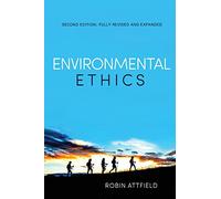 Environmental Ethics: An Overview for the Twenty-First Century, 2nd Edition