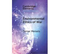Environmental Ethics of War