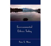 Environmental Ethics Today