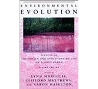 Environmental Evolution - Effects of the Origin & Evolution of Life on Planet Earth 2e (The MIT Press)