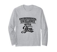 Environmental Excellence Starts with You - Gift for HSSE Long Sleeve T-Shirt