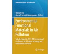Environmental Functional Materials in Air Pollution: Selected paper in 2024 9th International Conference on Advances in Energy and Environment Research (Environmental Science and Engineering)