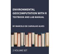 Environmental Geocomputation with R: Textbook and Lab Manual