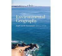 Environmental Geography: People and the Environment