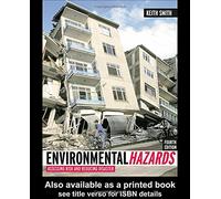 Environmental Hazards: Assessing Risk and Reducing Disaster
