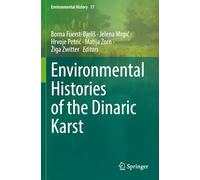 Environmental Histories of the Dinaric Karst