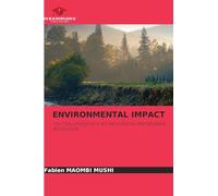 Environmental Impact: THE CHALLENGES OF A TECHNOLOGICAL AND BUSINESS REVOLUTION