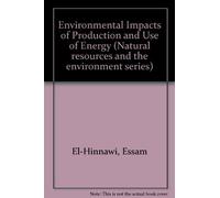 Environmental Impacts of Production and Use of Energy: An Assessment Prepared by the United Nations Environment Programme