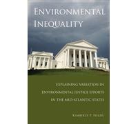 Environmental Inequality : Explaining Variation in Environmental Justice Efforts in the Mid-Atlantic States