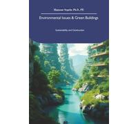 Environmental Issues & Green Buildings: Sustainability and Construction