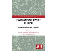 Environmental Justice in Nepal : Origins, Struggles, and Prospects