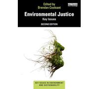 Environmental Justice: Key Issues (Key Issues in Environment and Sustainability)