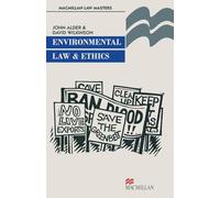 Environmental Law and Ethics (Palgrave Law Masters)