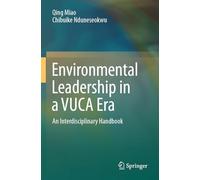 Environmental Leadership in a VUCA Era: An Interdisciplinary Handbook