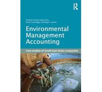 Environmental Management Accounting: Case Studies of South-East Asian Companies