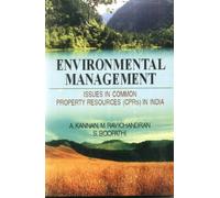 Environmental Management: Issues in Common Property Resources (CPRs) in India [Hardcover] [Jan 01, 2011] A. Kannan, M. Ravichandran & S. Boopathi