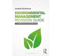 Environmental Management Revision Guide: For the NEBOSH Certificate in Environmental Management