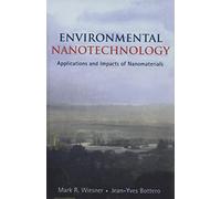 Environmental Nanotechnology: Applications and Impacts of Nanomaterials