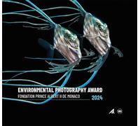Environmental Photography Award 2024 (Bilingual edition): Foundation Prince Albert II of Monaco
