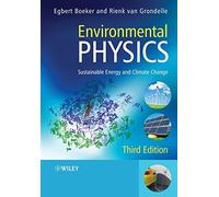 Environmental Physics: Sustainable Energy and Climate Change – 3rd Edition