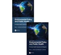 Environmental Policy and Public Health: Two Volume Set
