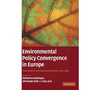 Environmental Policy Convergence in Europe: The Impact of International Institutions and Trade