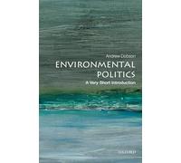 Environmental Politics: A Very Short Introduction (Very Short Introductions)