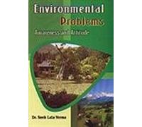 Environmental Problems: Awareness and Attitude