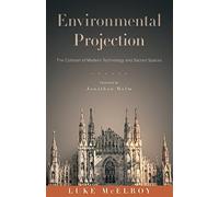 Environmental Projection: The Collision of Modern Technology and Sacred Spaces