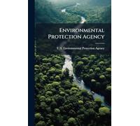 Environmental Protection Agency