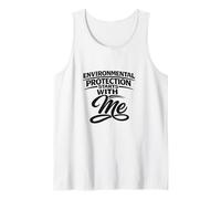 Environmental Protection Starts with Me - Safety Gift Idea Tank Top
