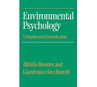 Environmental Psychology: A Psycho-social Introduction