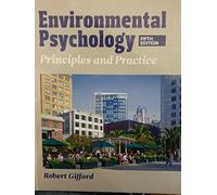 Environmental Psychology: Principles and Practice