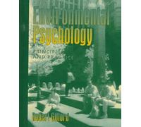 Environmental Psychology: Principles and Practice