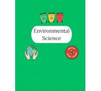 Environmental Science Notebook - 125 Pages V1: College Ruled Paper | 8.5 x 11" | School, Study, and Lab Notes, Academic Lined Notebook for Students, Teachers, and Science Lovers (Modern Study Series)