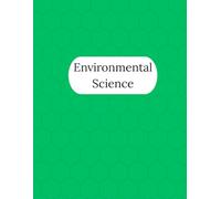 Environmental Science Notebook - 125 Pages V2: College Ruled Paper | 8.5 x 11" | School, Study, and Lab Notes, Academic Lined Notebook for Students, Teachers, and Science Lovers (Modern Study Series)