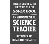Environmental Science Teacher Gifts: Blank Lined Notebook Journal Diary Paper, a Funny and Appreciation Gift for Environmental Science Teacher to Write in (Volume 8)