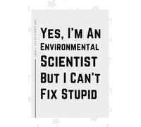 Environmental Scientist Gifts: Blank Lined Journal Notebook, an Appreciation Thank You and Funny Gift for Environmental Scientists