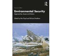 Environmental Security: Approaches, Issues and Actors