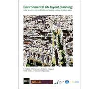 Environmental Site Layout Planning: Solar Access, Microclimate and Passive Cooling in Urban Areas (BR 380) (Bre)