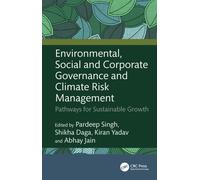 Environmental, Social and Corporate Governance and Climate Risk Management : Pathways for Sustainable Growth
