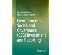 Environmental, Social, and Governance (ESG) Investment and Reporting