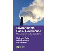 Environmental Social Governance: Managing Risk and Expectations