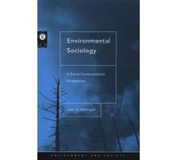 Environmental Sociology: A Social Constructionist Perspective (Environment and Society)