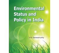 Environmental Status & Policy in India