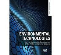 Environmental technologies for the sustainable development of the water and energy sectors