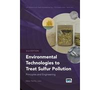 Environmental Technologies to Treat Sulfur Pollution : principles and engineering
