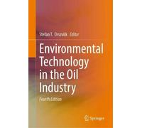 Environmental Technology in the Oil Industry