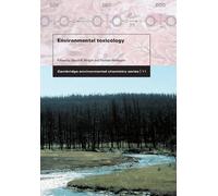 Environmental Toxicology: 11 (Cambridge Environmental Chemistry Series, Series Number 11)
