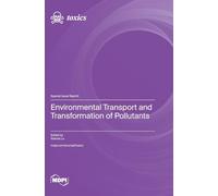 Environmental Transport and Transformation of Pollutants
